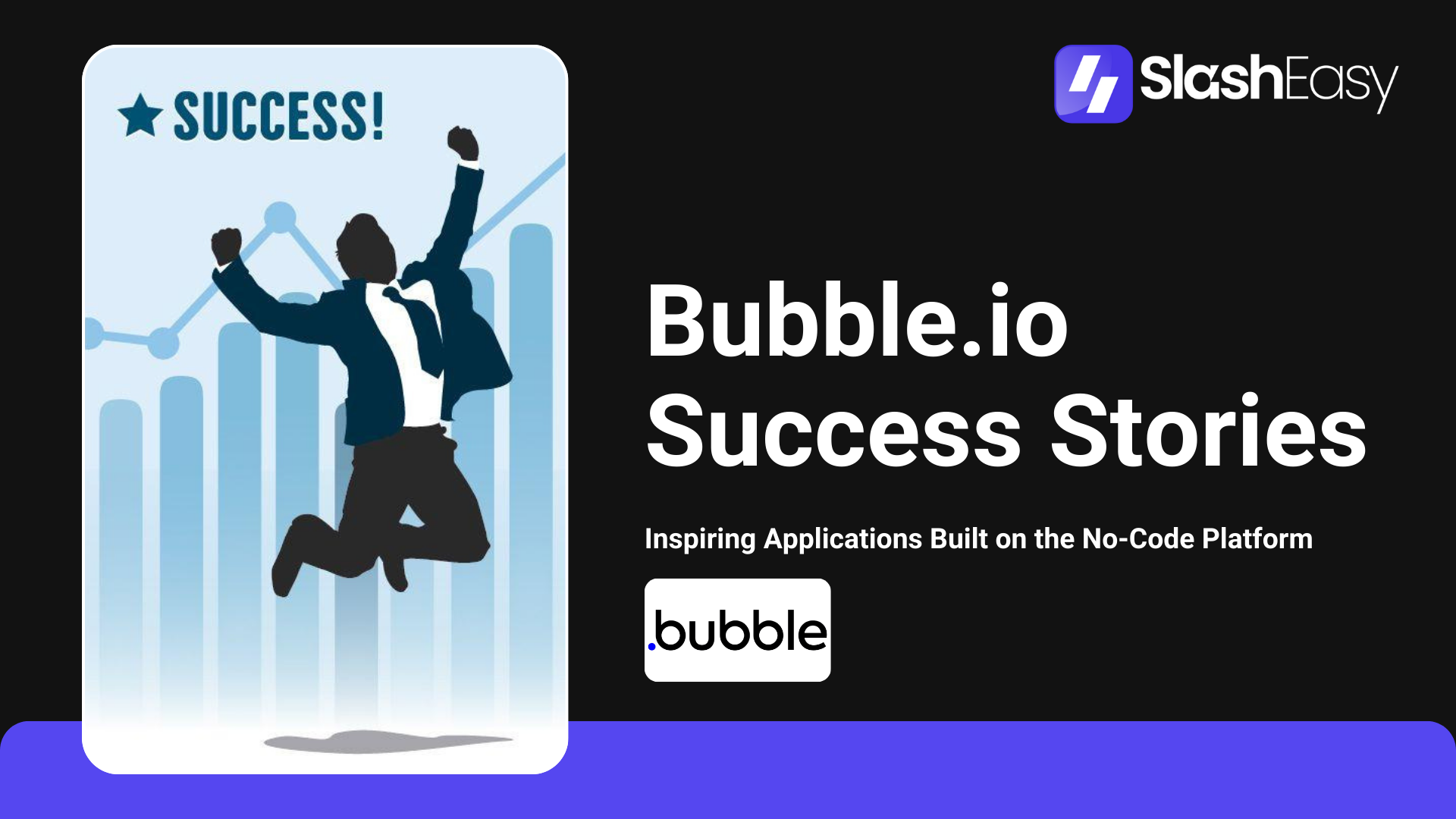 Bubble.io: success stories